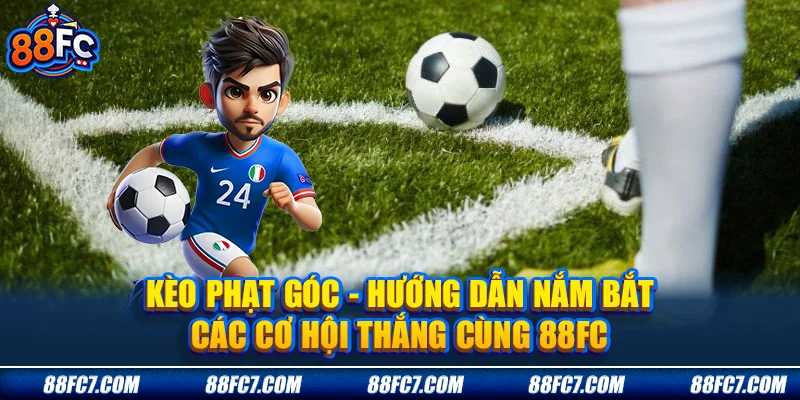 Kèo Phạt Góc