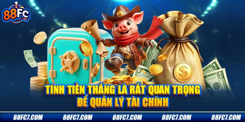 tính tiền thắng là rất quan trọng để quản lý tài chính